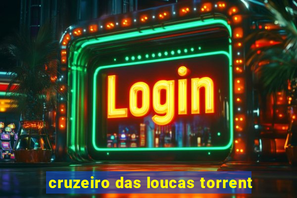 cruzeiro das loucas torrent